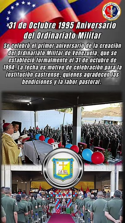 El 31 de octubre de 1995 se celebró el primer aniversario de la creación del Ordinariato Militar de Venezuela
