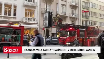 Nişantaşı'nda tadilat halindeki iş merkezinde yangın