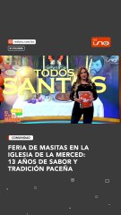 FERIA DE MASITAS EN LA IGLESIA DE LA MERCED: 13 AÑOS DE SABOR Y TRADICIÓN PACEÑA