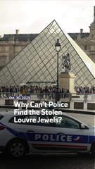 Why Can’t Police Find the Stolen Louvre Jewels?