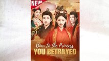 Bow to the Princess You Betrayed – Full HD Movie Uncut