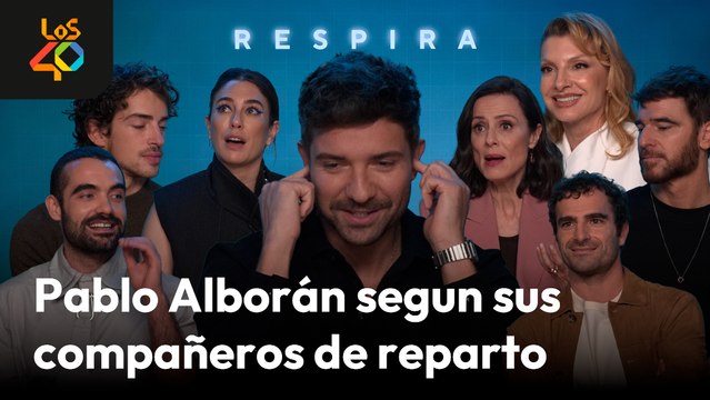 Los protagonistas de ‘Respira’ se mueren con Pablo Alborán: “¡Se ha enamorado!” | LOS40
