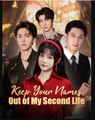 Keep Your Names Out Of My Second Life – FULL MOVIE [Eng Sub]