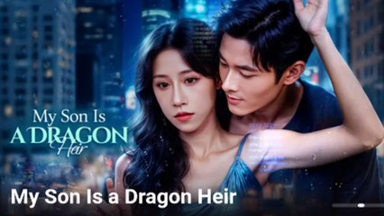 My Son Is A Dragon Heir – Full HD Movie