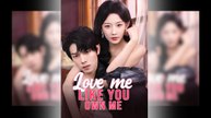 (DUBBED) Love Me Like You Own Me Full Movie