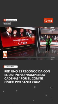 Red Uno es reconocida con el distintivo Rompiendo Cadenas por el Comité Cívico pro Santa Cruz