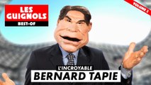 BERNARD TAPIE a tout cassé ! - VOL.2 - BEST-OF - Les Guignols