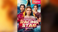 Dumping the Racing Star Full Movies