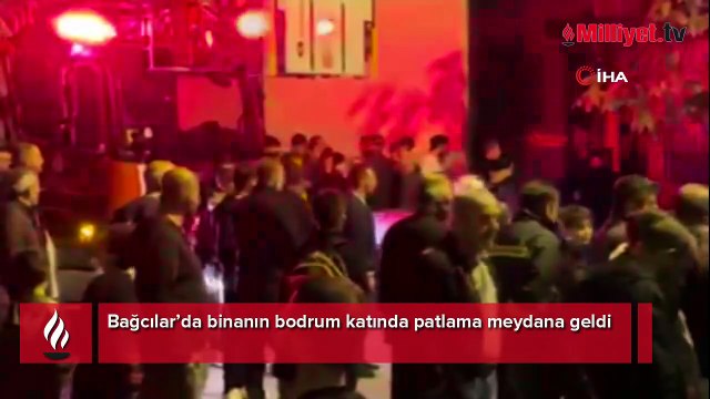 Bağcılar’da binanın bodrum katında patlama: Yaralılar var