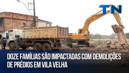 Doze famílias são impactadas com demolições de prédios em Vila Velha