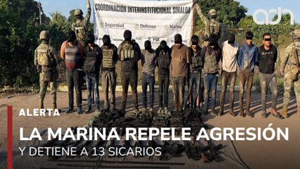 🚨¡Última Hora! Marina repele agresión y detiene a 13 sicarios en Navolato