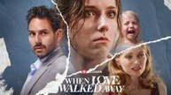 Engsub When Love Walked Away - Full Movie