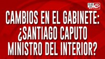 Cambios en el gabinete: ¿Santiago Caputo ministro del interior?