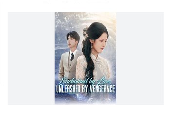 Enchained by Love Unleashed by Vengeance Chinese Drama - English Sub