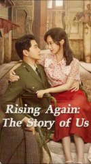 rising again the story of us chinese drama