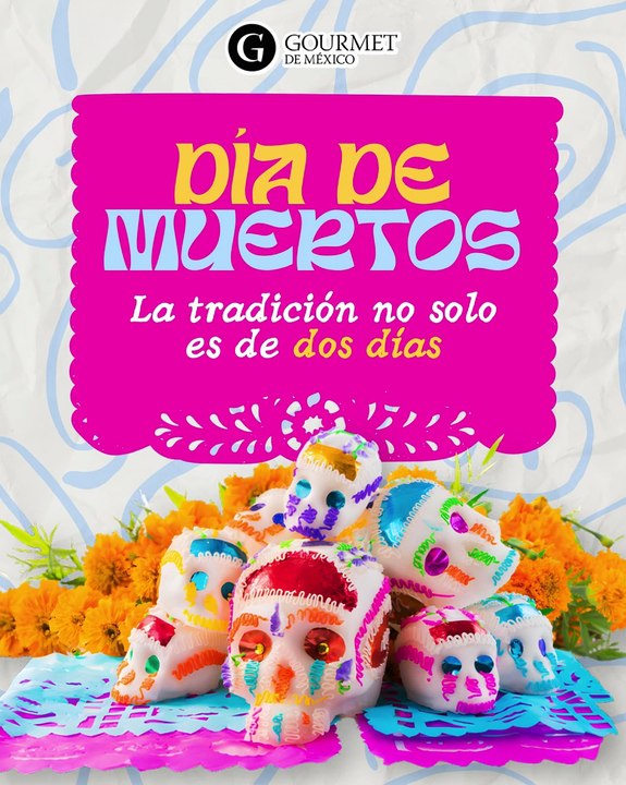 El Día de Muertos no se celebra solo el 1 y 2 de noviembre. 🌼