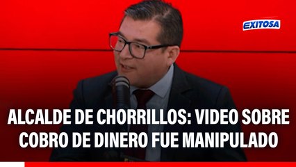 Richard Cortez, alcalde de Chorrillos, niega cobro indebido registrado en video: Fue manipulado