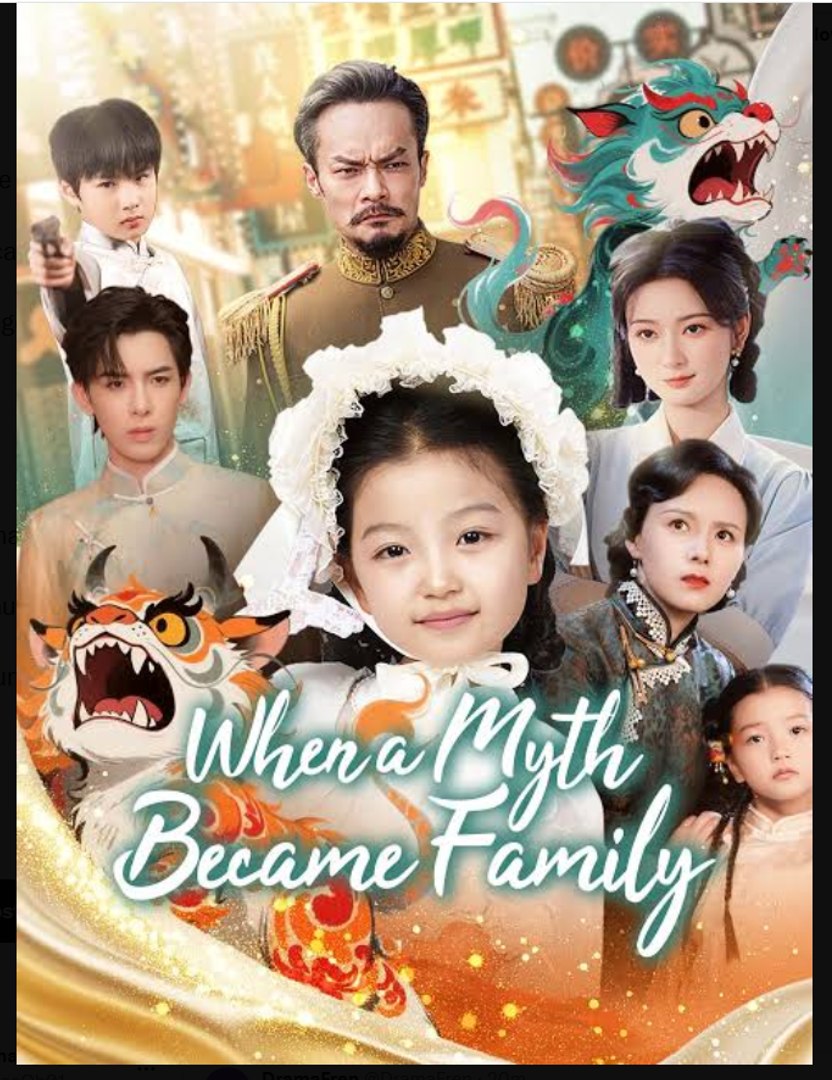 When a Myth Became Family Chinese Drama - English Sub