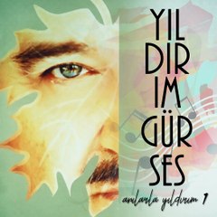 Yıldırım Gürses - Gül Dudaklım