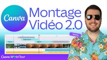 Montage Vidéo CANVA 2.0 : les nouveautés