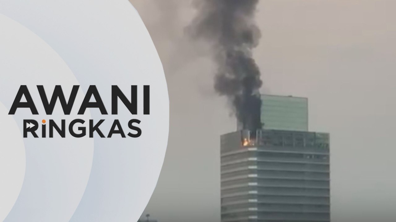 AWANI Ringkas: Kebakaran di Menara Petronas 3