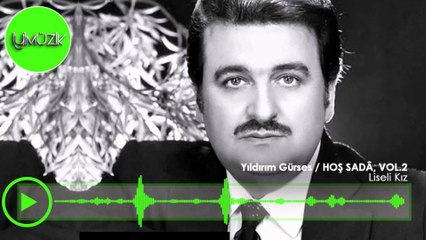 Yıldırım Gürses - Liseli Kız