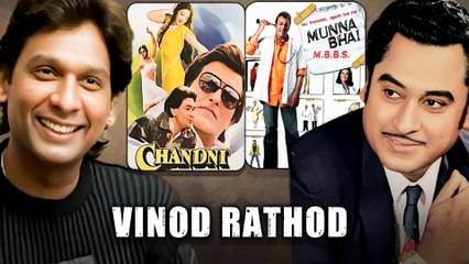 From Lata Mangeshkar & Kishore Kumar To Vijay, Chandni & Munna Bhai - Vinod Rathod's Musical Tales