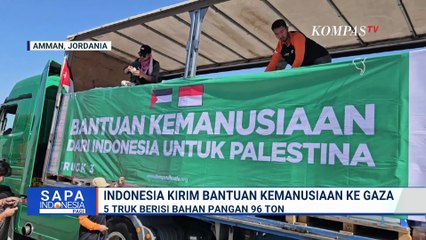 5 Truk Bantuan Indonesia Berangkat ke Gaza, Kirim Bahan Pangan 96 Ton | SAPA PAGI