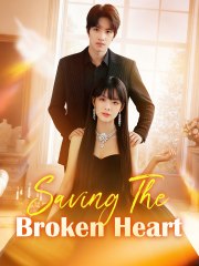 Saving the Broken Hearts (Moboreels)