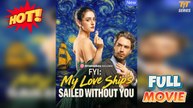 FYI: My Love Ship's Sailed Without You - Full 2025