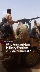 Who Are the Main Military Factions in Sudan’s Unrest?