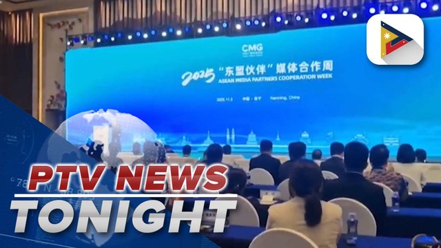 Philippines joins ASEAN Media Partners Cooperation Week in Nanning, China