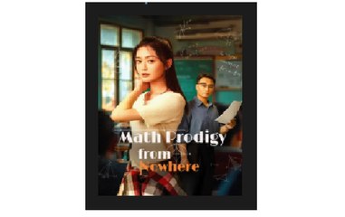 Math Prodigy from Nowhere Chinese Drama - English Sub