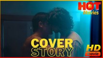 LGBTQ Cover Story | Full Movie HD - Best Drama ShortFilms Hot Gay Romantic Love