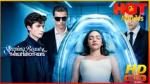 Sleeping Beauty and Three Brothers | Full Movie HD - Best Drama ShortFilms Romantic Love