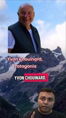Big Inspiration to Start Your Own Business Yvon Chouinard,  Patagonia #successmindset #inspiringpeople #SuccessStory #solopreneur #ResilientPeople