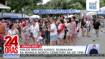 Nasa 1 milyon, dumalaw sa Manila North Cemetery | 24 Oras Weekend