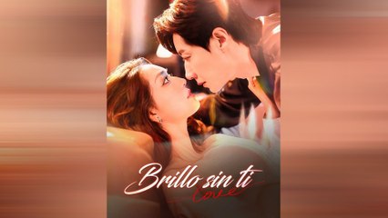 Brillo Sin Ti Episodio Completo