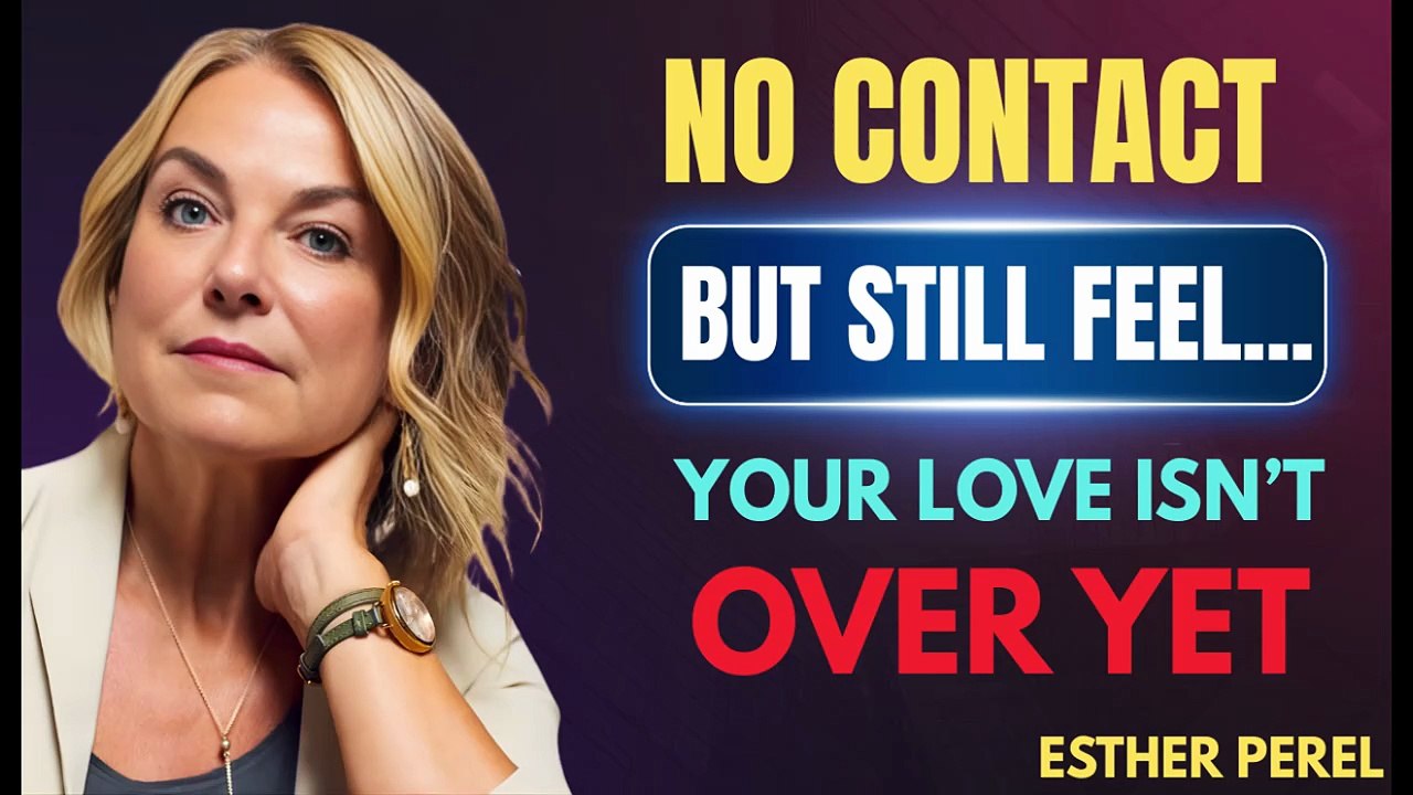 No Contact but Spiritually Connected: The Love That Silence Can’t End | Esther Perel
