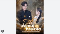 Immortal Descends Curing My Mute Wife First Chinese Drama - English Sub