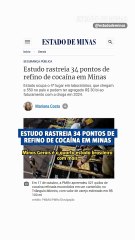Estudo rastreia 34 pontos de refino de cocaína em Minas