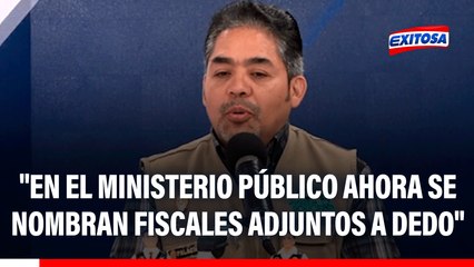 José Antonio Palacios sobre fiscal que rompió acta policial: "En el Ministerio Público ahora se nombran fiscales adjuntos a dedo"