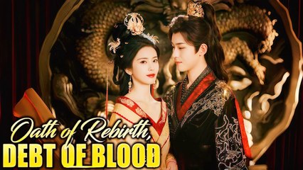 Oath Of Rebirth Debt Of Blood - Full Episodes