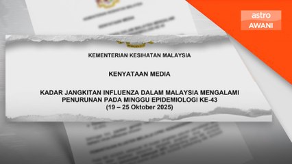 Kadar jangkitan influenza menurun pada ME43/2025 - KKM