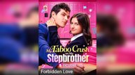 The Forbidden Crush My Stepbrother - (2025) Full Movie | HD | English Sub
