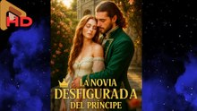 La Novia Desfigurada Del PríNcipe