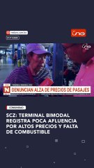 SANTA CRUZ: TERMINAL BIMODAL REGISTRA POCA AFLUENCIA POR ALTOS PRECIOS Y FALTA DE COMBUSTIBLE