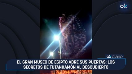 El Gran Museo de Egipto abre sus puertas: los secretos de Tutankamón al descubierto