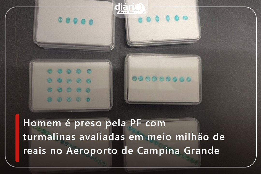 Homem é preso pela PF com turmalinas avaliadas em meio milhão de reais no Aeroporto de Campina Grande