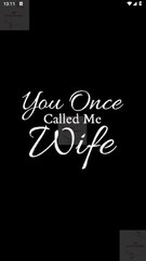 You Once Called Me Wife: A Heartfelt Reflection 💍